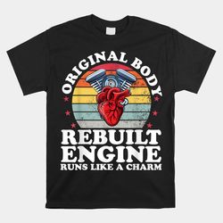 rebuilt engine open heart surgery recovery survivor shirt