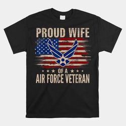 proud wife of a air force veteran american flag shirt