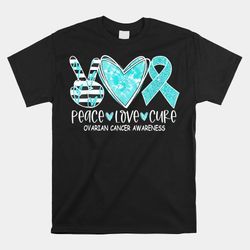 ovarian cancer awareness teal ribbon heart peace love cure shirt