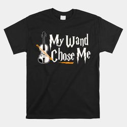 my wand chose me violin shirt