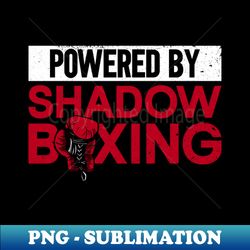 powered by shadow boxing - shadow boxing boxer boxing - elegant sublimation png download - revolutionize your designs
