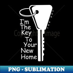 The Key To Your New Home Gift - Decorative Sublimation Png File - Revolutionize Your Designs