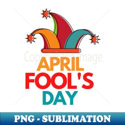 april fools day - retro png sublimation digital download - boost your success with this inspirational png download