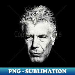 portrait anthony bourdain - premium png sublimation file - instantly transform your sublimation projects