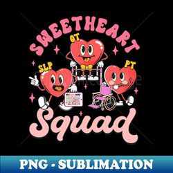 retro sweethearts squad slp ot pt valentine therapy crew - high-quality png sublimation download - perfect for personalization