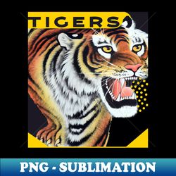 tigers sports team design - digital sublimation download file - fashionable and fearless