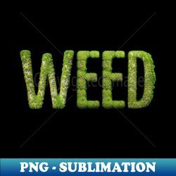 weed - digital sublimation download file - perfect for sublimation mastery