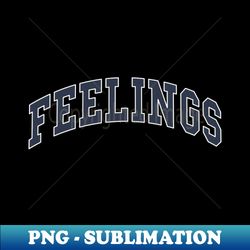 feelings - png sublimation digital download - bring your designs to life