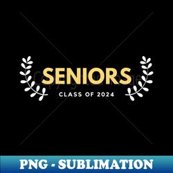 funny  senior class of 2024 graduating in 2024 - png sublimation digital download - unleash your creativity