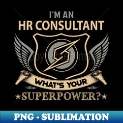 hr consultant - superpower - png transparent sublimation design - vibrant and eye-catching typography