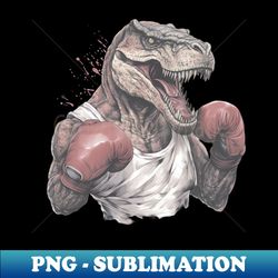 tyranno-boxer - png transparent sublimation file - stunning sublimation graphics