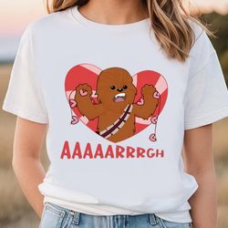 chewie valentine i aaaaarrrgh you shirt