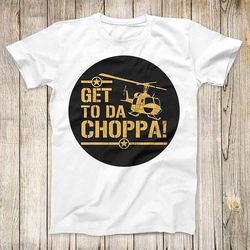 Get To Da Choppa! Vintage Film Tee Predator Chopper Arnold Schwarzenegger Top Cool Unisex Gift T Shirt 2721
