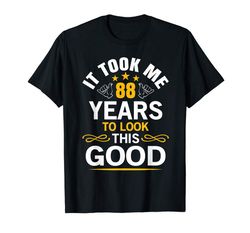 adorable 88th birthday design took me 88 years old birthday gift t-shirt