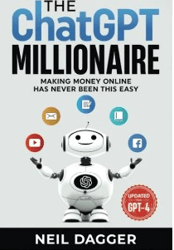 the chatgpt millionaire: making money online has never been this easy pdf