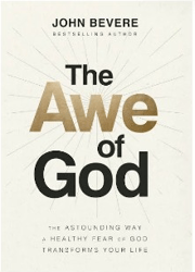 the awe of god: the astounding way a healthy fear of god transforms your life pdf