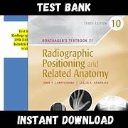 bontragers textbook of radiographic positioning and related anatomy 10th edition