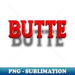 butte city - decorative sublimation png file - add a festive touch to every day