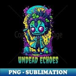 undead echoes zombie psychedelic - png sublimation digital download - bring your designs to life