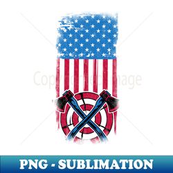 american flag throwing axe funny axes ax hatchet throw lover - png sublimation digital download - fashionable and fearless