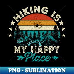 hiking is my happy place retro mountains hiker hiking - professional sublimation digital download - transform your sublimation creations