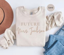 personalized future mrs shirt, embroidered bride sweatshirt, 54