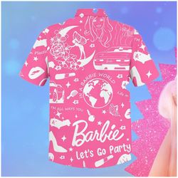 come on barbie lets go party movie 2023 hawaiian shirt