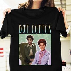dot cotton character from eastenders homage t-shirt, eastenders printe