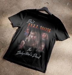 dont tell mom the babysitters dead 90s bootleg t-shirt