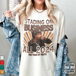 katt williams 2024 standing on business tshirt, the truth dont need motivation shirt, the year of truth sweatshirt