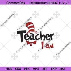 teacher i am embroidery download files, dr seuss teacher i am machine embroidery files, dr seuss embroidery download dig