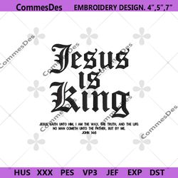 jesus is king machine embroidery digital files, jesus is king christian faith embroidery design files, jesus king embroi