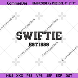 swiftie est 1989 embroidery design download, taylor swift embroidery instant files, the eras tour embroidery design file