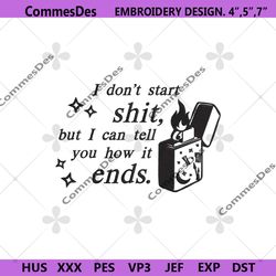 i dont start shit, how its ends embroidery design files, taylor vigilante shit embroidery download files, taylor swift e
