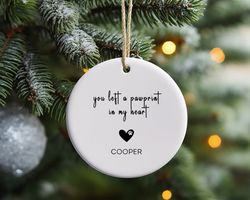pawprint in my heart personalized dog memorial ornament, personalized christmas ornament, hanging ornament for christmas