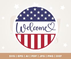 patriotic welcome round sign, july 4th door decor svg, stars and stripes svg, cricut, png, svg, sublimation, independenc