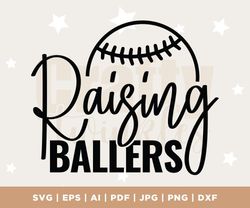 raising ballers svg, baseball mom svg, raising ballers shirt svg, baseball dad svg, cricut cut file, silhouette, sublima