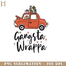 gangsta wrappa christmas png sublimation graphic