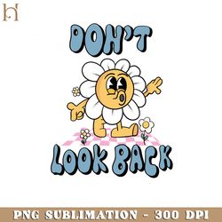 dont look back funny cartoon png sublimation
