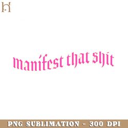 manifest that t png download