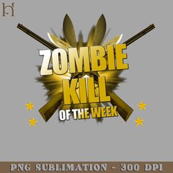 zombie kill of the week 9274 png download