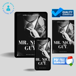 mr. nice guy: alpha male strategies that you can use to build and master your emotions, overcome anxiety, . . .