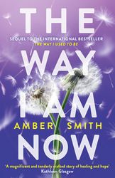 The Way I Am Now (The Way I Used to Be) by Amber Smith : ( Kindle Edition )