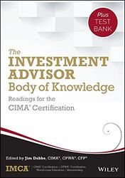 the investment advisor body of knowledge test bank: readings for the cima certification