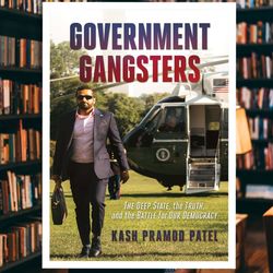 government gangsters: the deep state, the truth, and the battle for our democracy