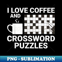 i love coffee crossword puzzle cruciverbalist t - exclusive png sublimation download - perfect for sublimation art