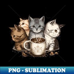 cats and coffee - modern sublimation png file - perfect for personalization