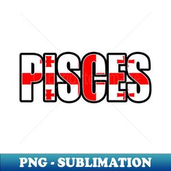 Pisces Georgian Horoscope Heritage DNA Flag - Vintage Sublimation PNG Download - Perfect for Sublimation Mastery