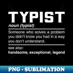 typist definition design typesetter typewriter janitor noun - premium png sublimation file - revolutionize your designs