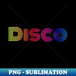 disco - special edition sublimation png file - bold & eye-catching